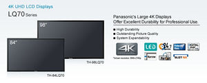 Panasonic 84" TH-84LQ70LW 4K ULTRA HD LCD DISPLAY